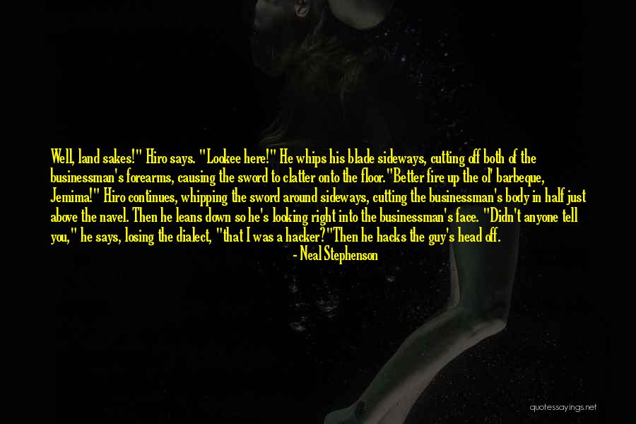 Losing One's Head Quotes By Neal Stephenson Losing One's Head Quotes By Neal Stephenson