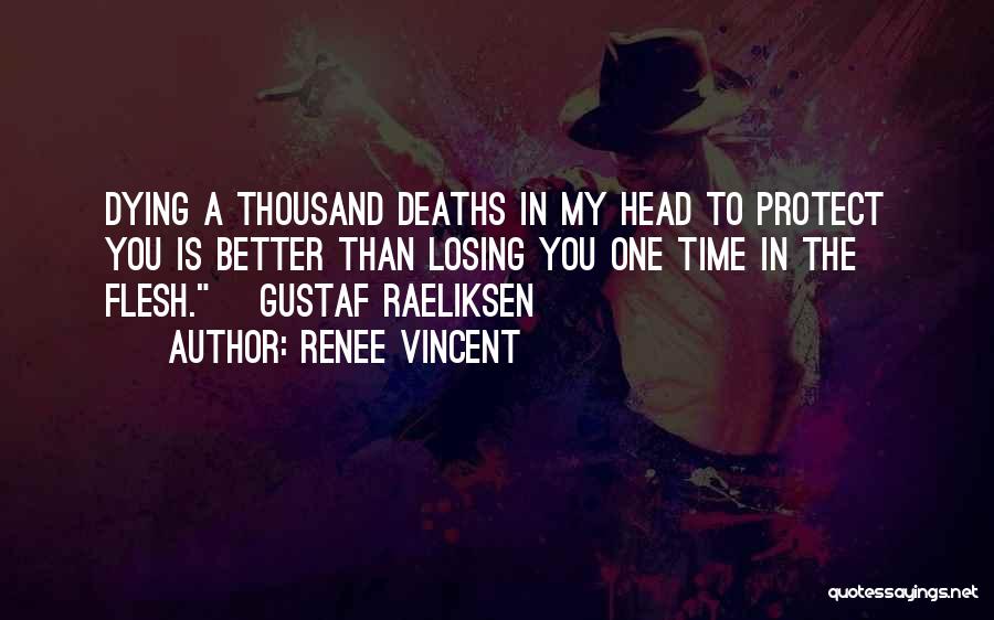 Losing One's Head Quotes By Renee Vincent