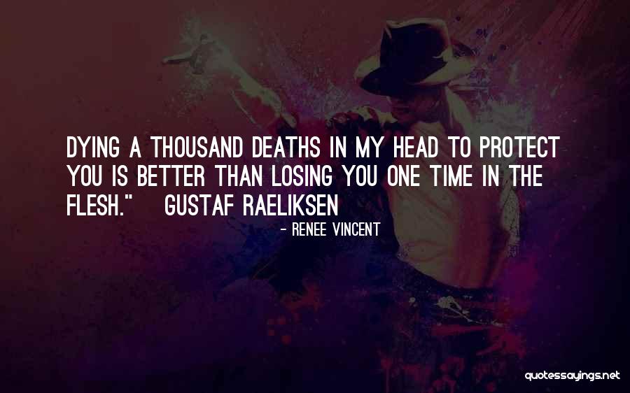 Losing One's Head Quotes By Renee Vincent Losing One's Head Quotes By Renee Vincent