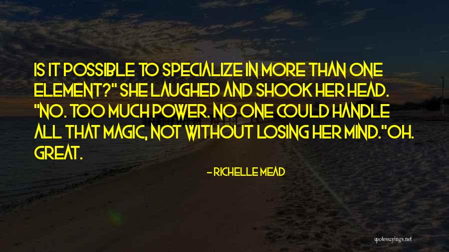 Losing One's Head Quotes By Richelle Mead