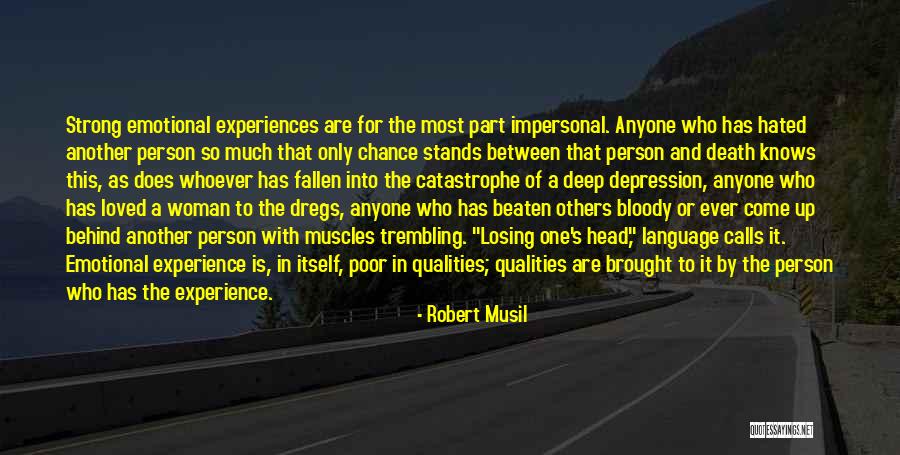 Losing One's Head Quotes By Robert Musil Losing One's Head Quotes By Robert Musil