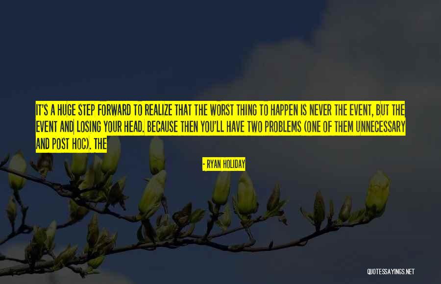 Losing One's Head Quotes By Ryan Holiday Losing One's Head Quotes By Ryan Holiday