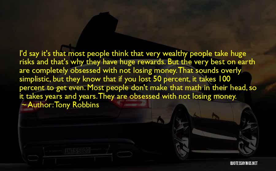 Losing One's Head Quotes By Tony Robbins