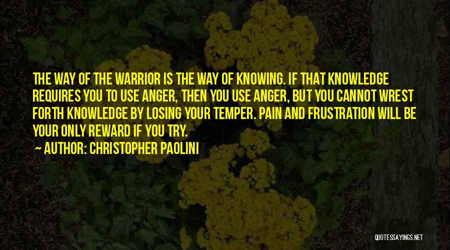 Losing One's Temper Quotes By Christopher Paolini