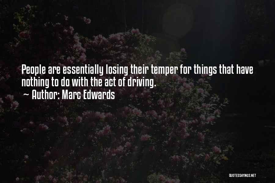 Losing One's Temper Quotes By Marc Edwards