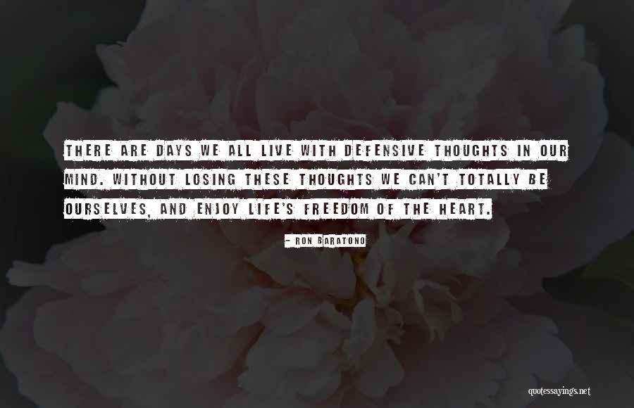 Losing Our Freedom Quotes By Ron Baratono Losing Our Freedom Quotes By Ron Baratono