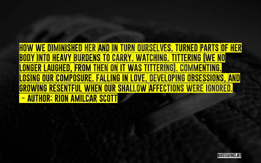 Losing Ourselves Quotes By Rion Amilcar Scott