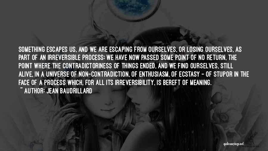 Losing Part Of Yourself Quotes By Jean Baudrillard