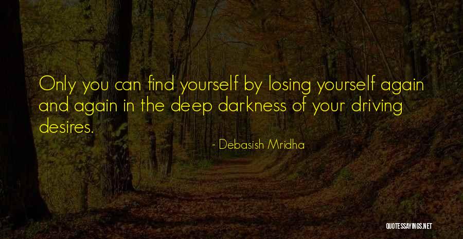 Losing Quotes Quotes By Debasish Mridha Losing Quotes Quotes By Debasish Mridha