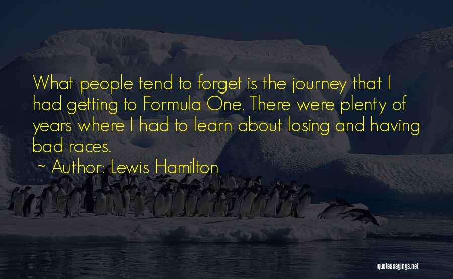 Losing Races Quotes By Lewis Hamilton