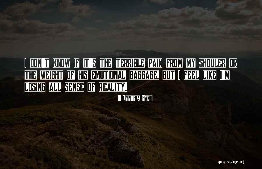 Losing Reality Quotes By Cynthia Hand Losing Reality Quotes By Cynthia Hand