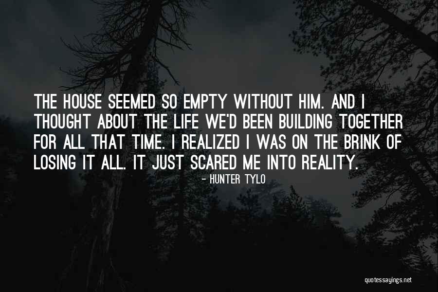 Losing Reality Quotes By Hunter Tylo Losing Reality Quotes By Hunter Tylo