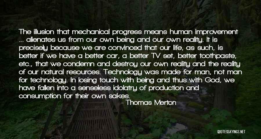 Losing Reality Quotes By Thomas Merton Losing Reality Quotes By Thomas Merton