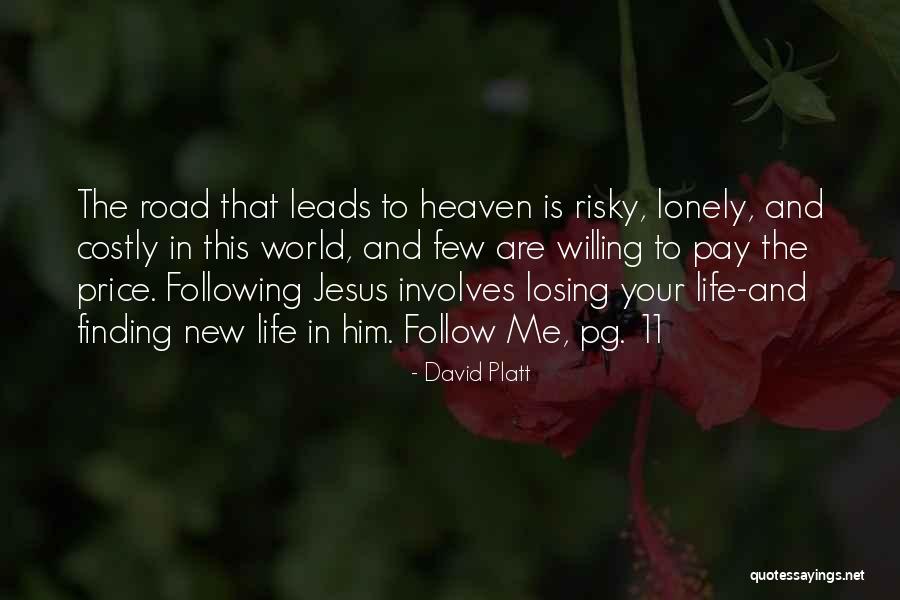 Losing Salvation Quotes By David Platt Losing Salvation Quotes By David Platt