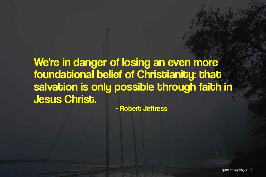 Losing Salvation Quotes By Robert Jeffress Losing Salvation Quotes By Robert Jeffress