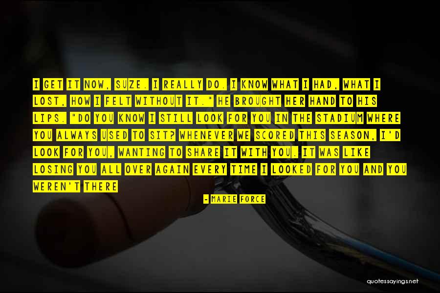 Losing Season Quotes By Marie Force Losing Season Quotes By Marie Force