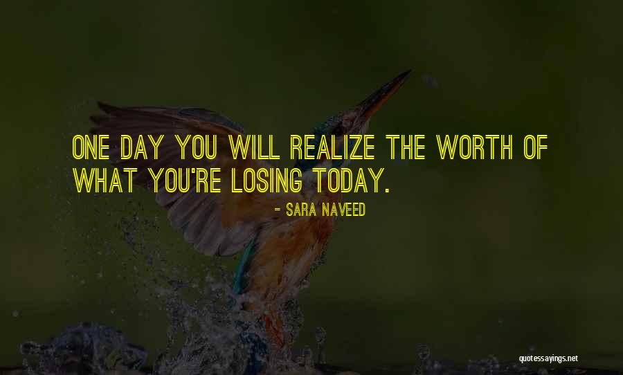 Losing Self Worth Quotes By Sara Naveed Losing Self Worth Quotes By Sara Naveed