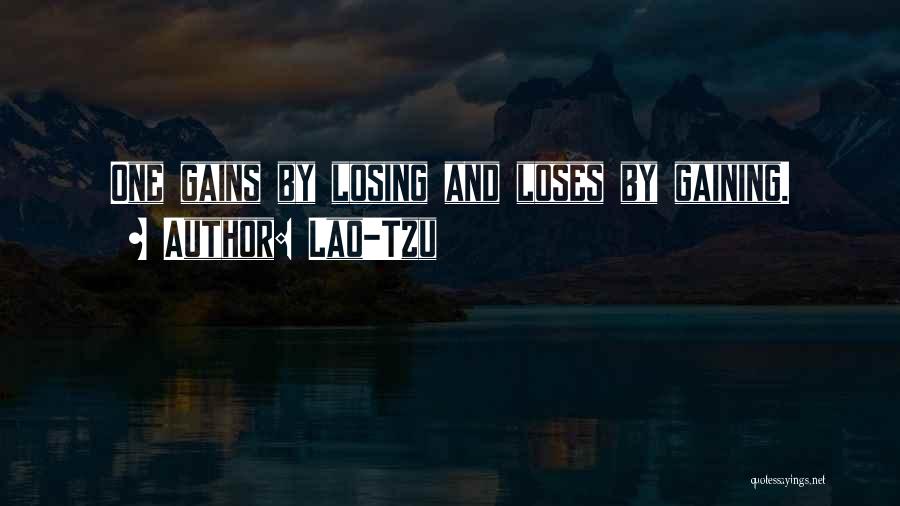 Losing Someone And Gaining Quotes By Lao-Tzu