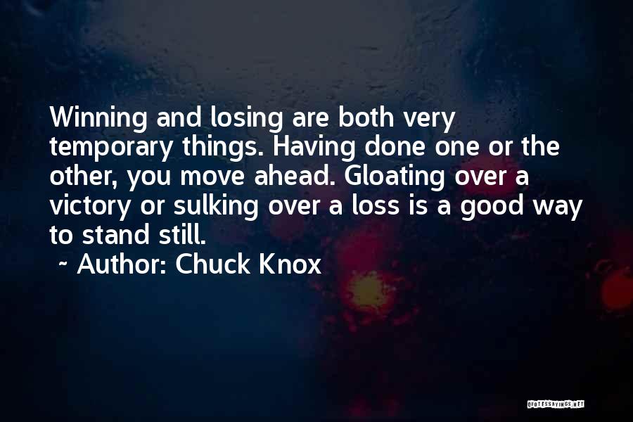 Losing Someone And Moving On Quotes By Chuck Knox