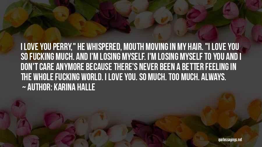 Losing Someone And Moving On Quotes By Karina Halle