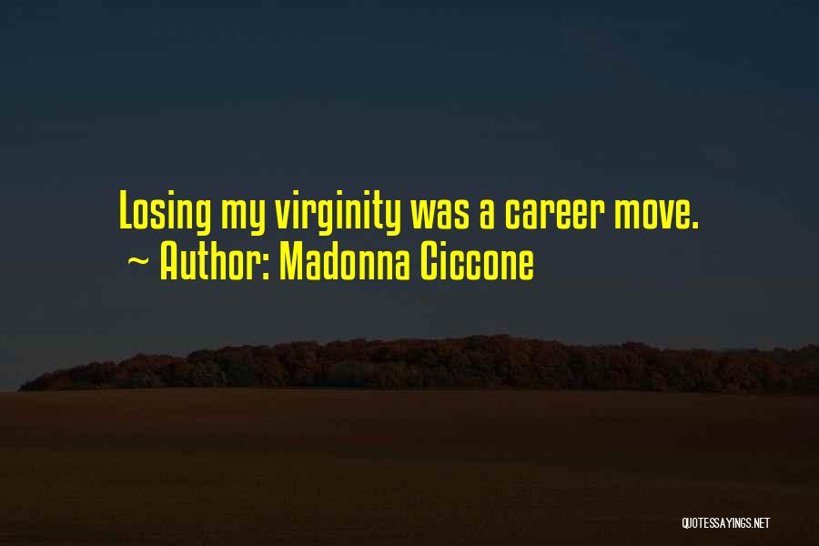 Losing Someone And Moving On Quotes By Madonna Ciccone