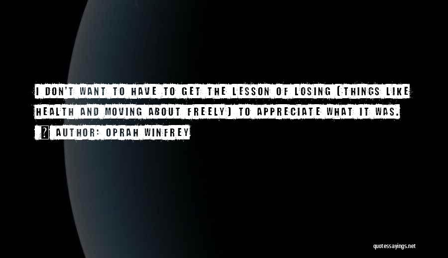 Losing Someone And Moving On Quotes By Oprah Winfrey