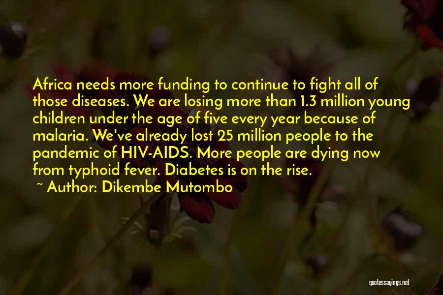 Losing Someone At A Young Age Quotes By Dikembe Mutombo