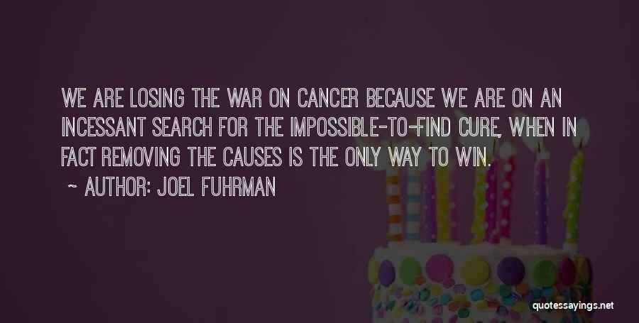 Losing Someone From Cancer Quotes By Joel Fuhrman