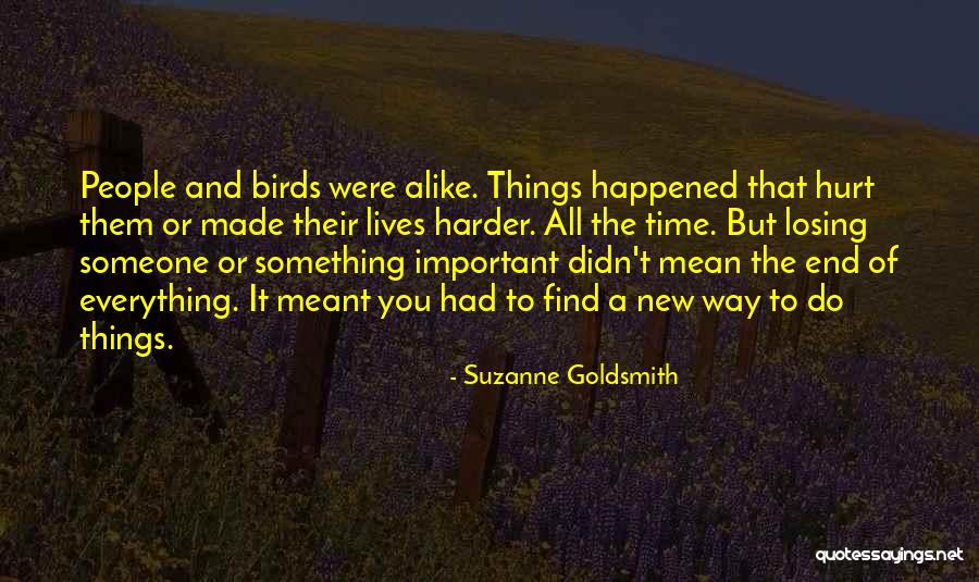 Losing Someone Important To You Quotes By Suzanne Goldsmith