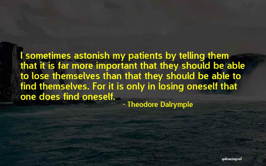 Losing Someone Important To You Quotes By Theodore Dalrymple