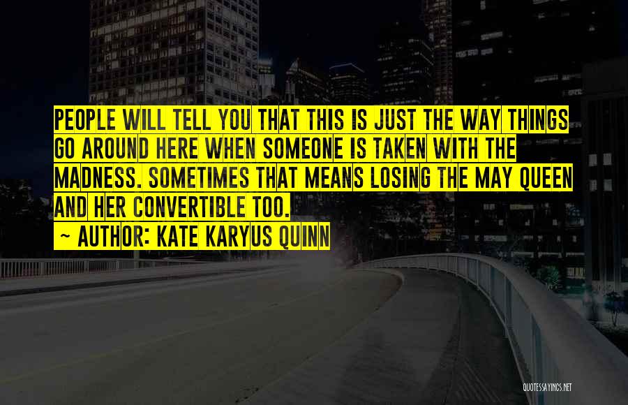 Losing Someone Quotes By Kate Karyus Quinn