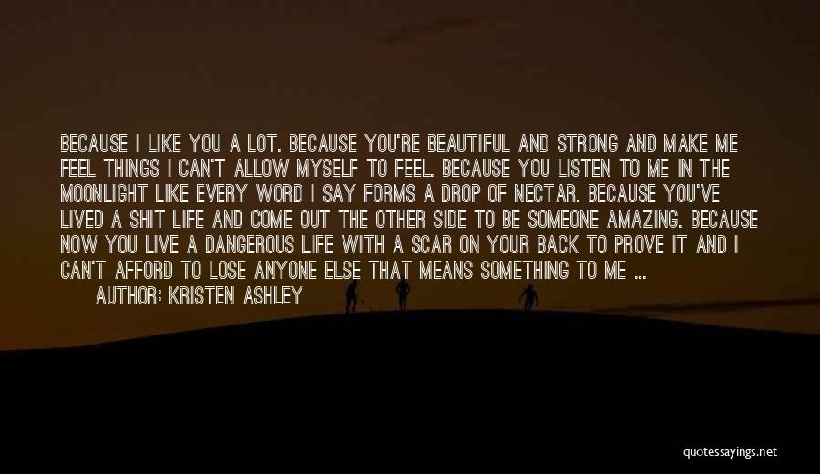 Losing Someone Quotes By Kristen Ashley
