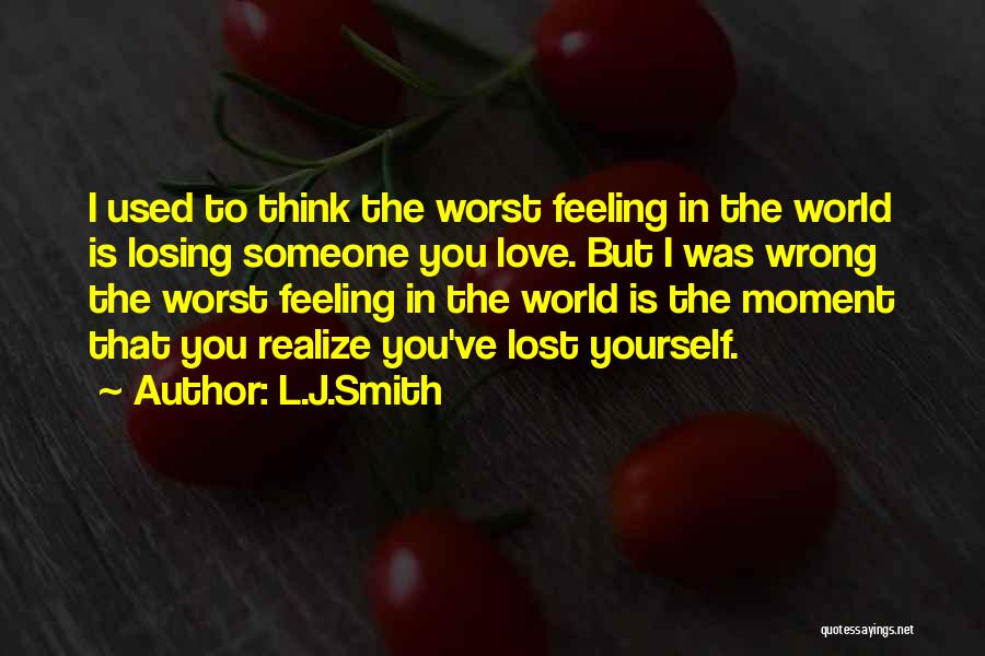 Losing Someone That You Love Quotes By L.J.Smith