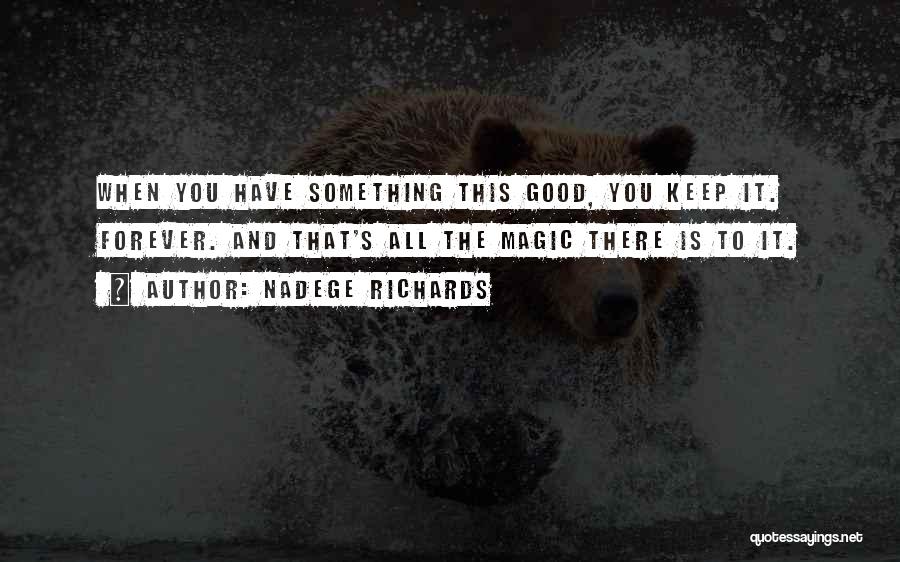 Losing Someone That You Love Quotes By Nadege Richards