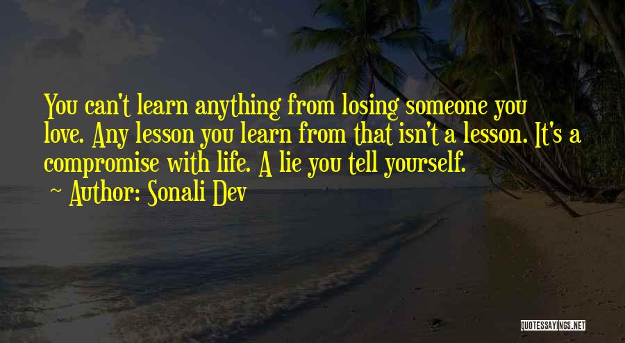 Losing Someone That You Love Quotes By Sonali Dev