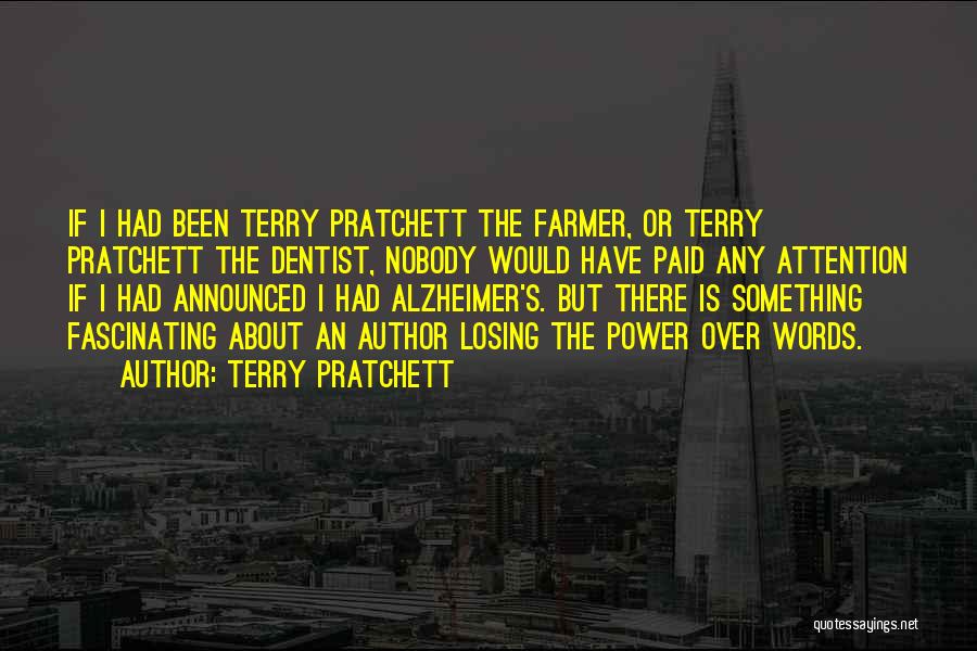 Losing Someone To Alzheimer's Quotes By Terry Pratchett