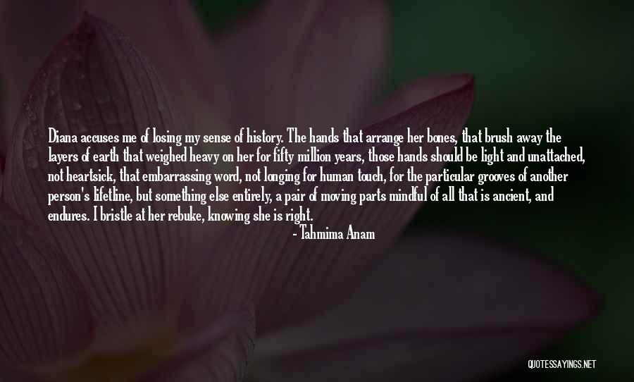 Losing Someone To Another Person Quotes By Tahmima Anam Losing Someone To Another Person Quotes By Tahmima Anam
