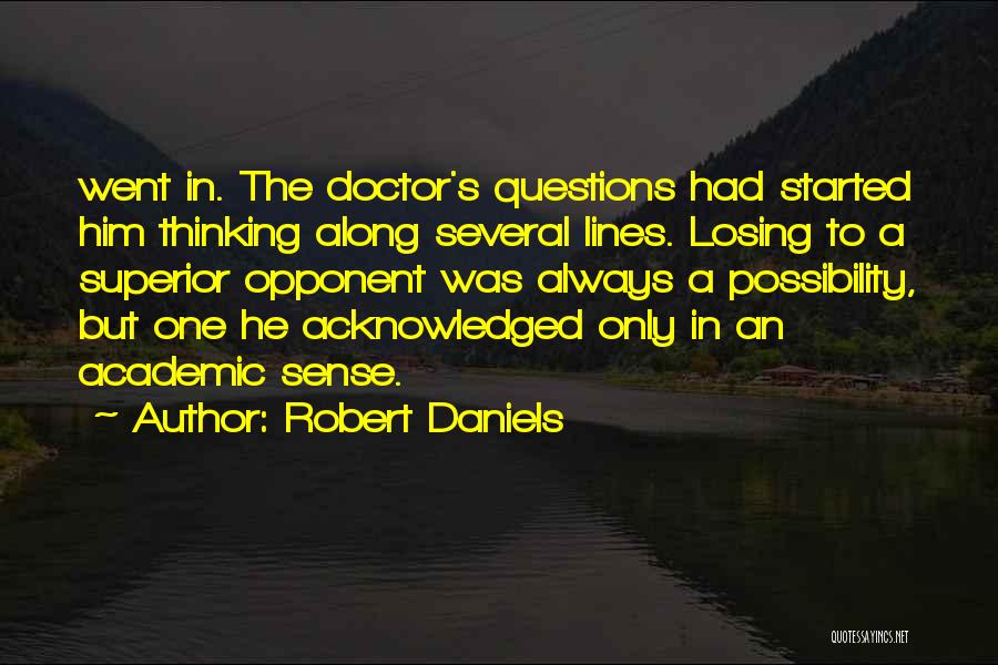 Losing Someone Too Soon Quotes By Robert Daniels