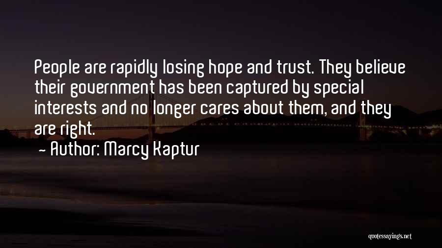 Losing Someone Who Cares About You Quotes By Marcy Kaptur