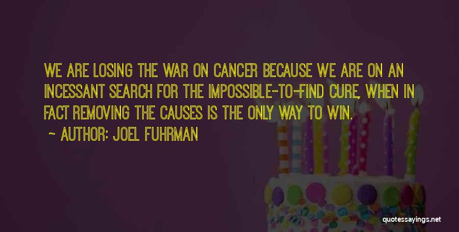 Losing Someone With Cancer Quotes By Joel Fuhrman