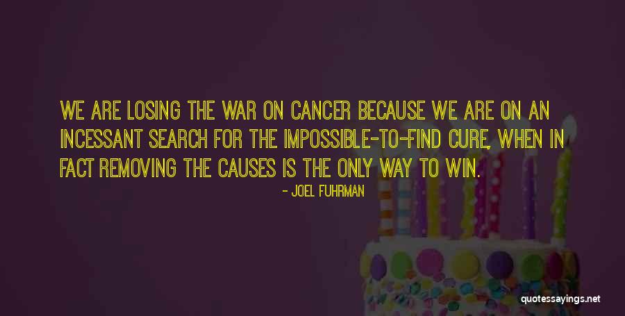 Losing Someone With Cancer Quotes By Joel Fuhrman