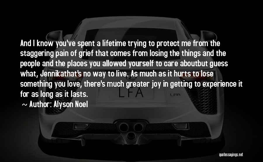 Losing Someone You Care Quotes By Alyson Noel