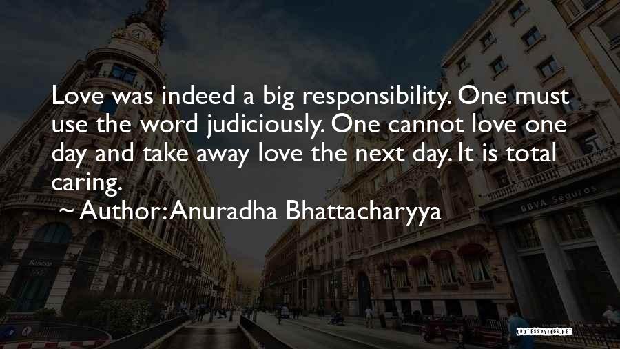 Losing Someone You Care Quotes By Anuradha Bhattacharyya