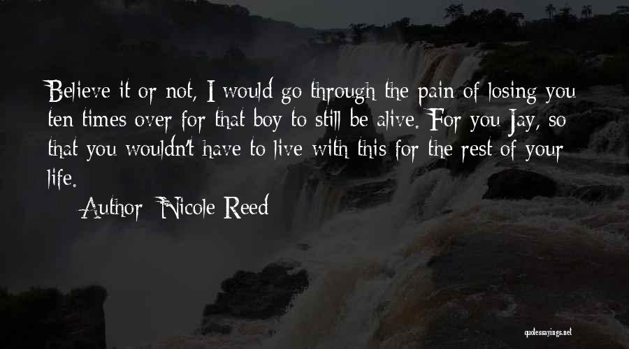 Losing Someone You Live Quotes By Nicole Reed