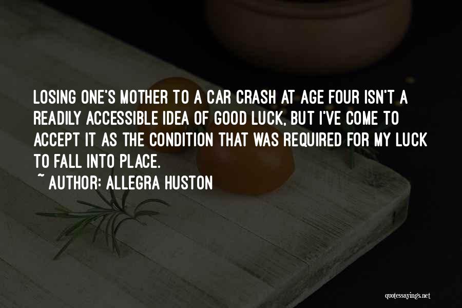 Losing Something Good Quotes By Allegra Huston