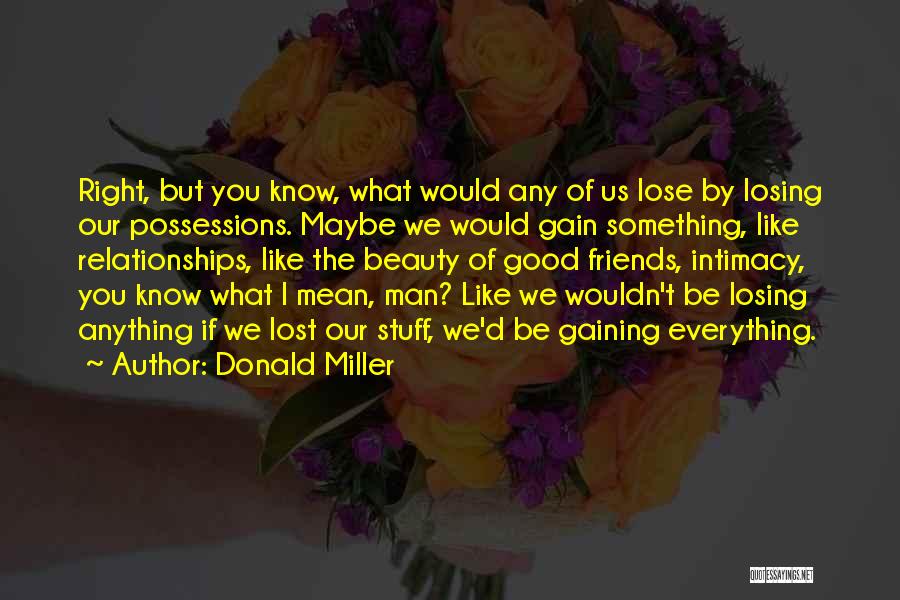 Losing Something Good Quotes By Donald Miller