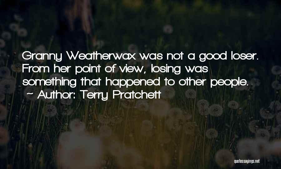 Losing Something Good Quotes By Terry Pratchett