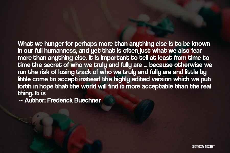 Losing Something Important To You Quotes By Frederick Buechner