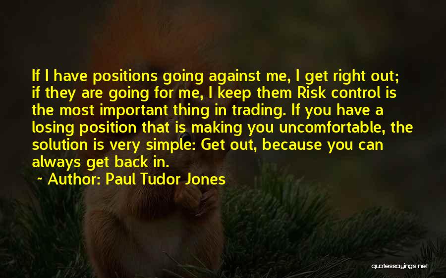 Losing Something Important To You Quotes By Paul Tudor Jones