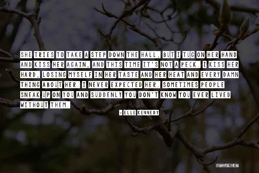 Losing Something You Never Really Had Quotes By Elle Kennedy Losing Something You Never Really Had Quotes By Elle Kennedy